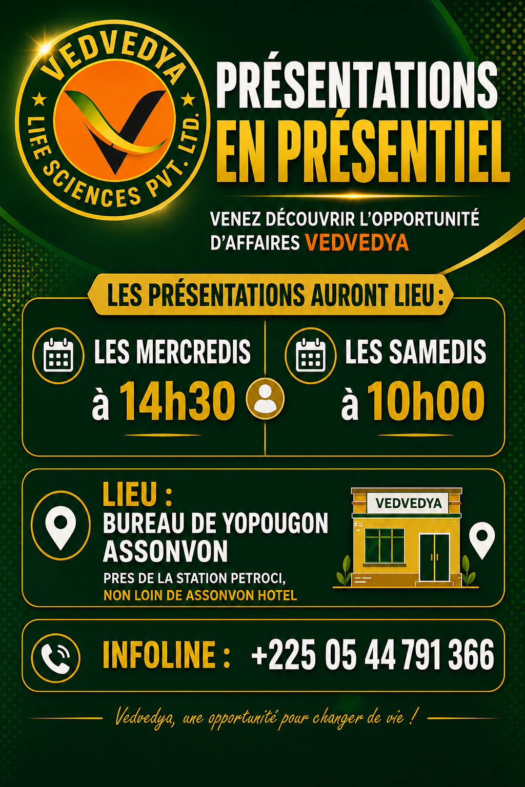 Affiche des présentations en présentiel VEDVEDYA : les mercredis à 14h30 et les samedis à 10h00, au bureau de Yopougon Assonvon.